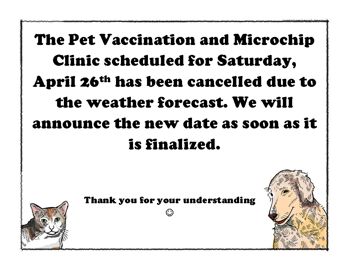 April 26th Pet Vaccination Clinic Cancelled